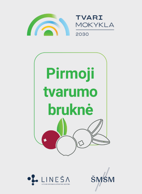 Gimnazija pelnė pirmosios pakopos „Tvarumo bruknę“